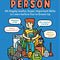 How to be a Person: 65 Hugely Useful, Super-Important Skills to Learn Before You’re Grown Up E-Book